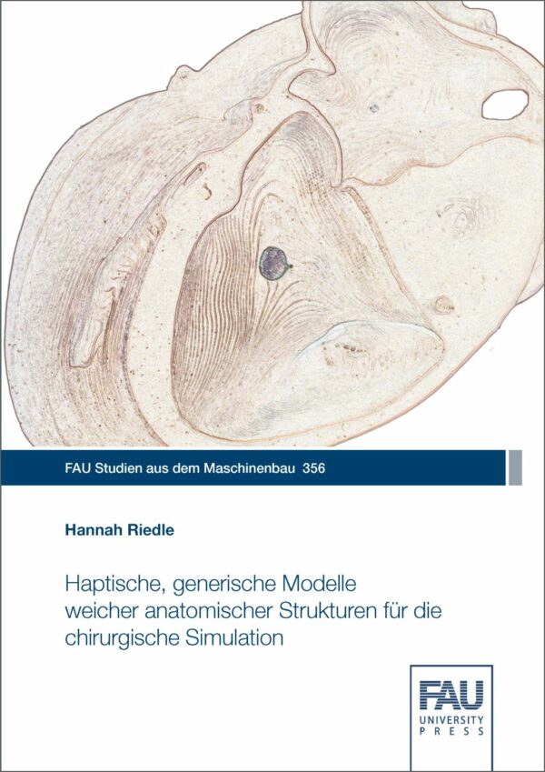 Titelbild Haptische, generische Modelle weicher anatomischer Strukturen für die chirurgische Simulation