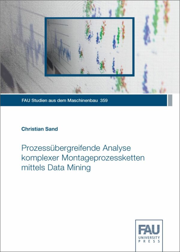 Titelbild Prozessübergreifende Analyse komplexer Montageprozessketten mittels Data Mining