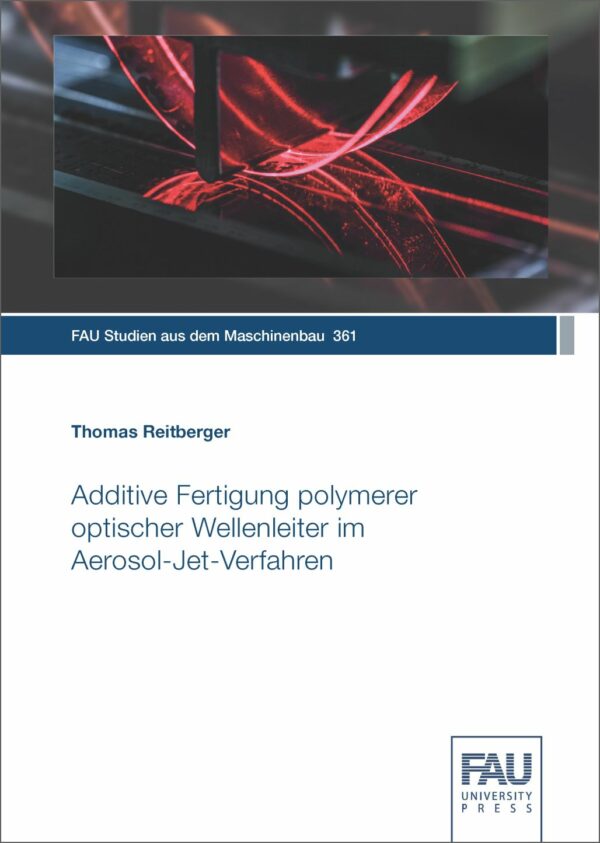 Titelbild Additive Fertigung polymerer optischer Wellenleiter im Aerosol-Jet-Verfahren