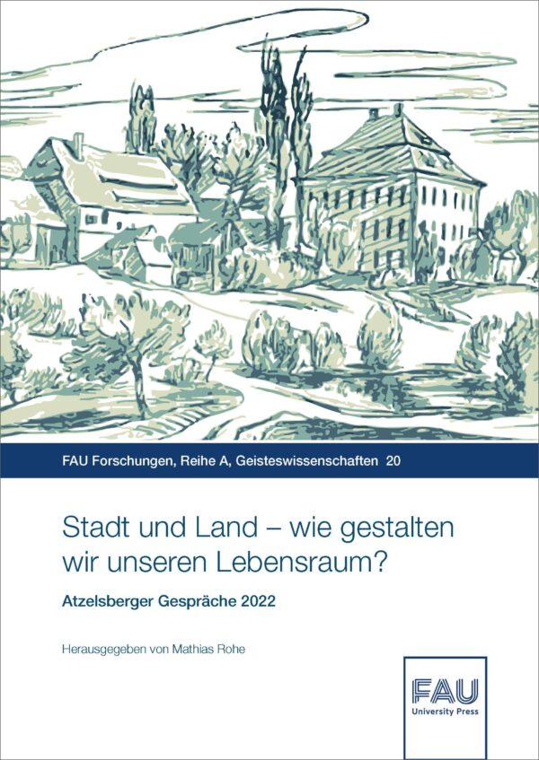 Cover zu Stadt und Land – wie gestalten wir unseren Lebensraum?