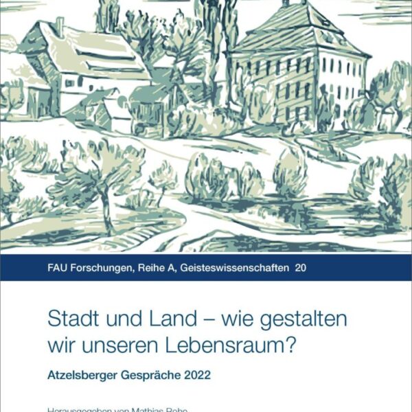 Stadt und Land – wie gestalten wir unseren Lebensraum?