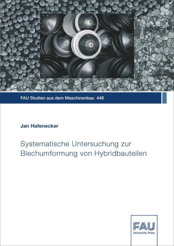 Cover zu Systematische Untersuchung zur Blechumformung von Hybridbauteilen