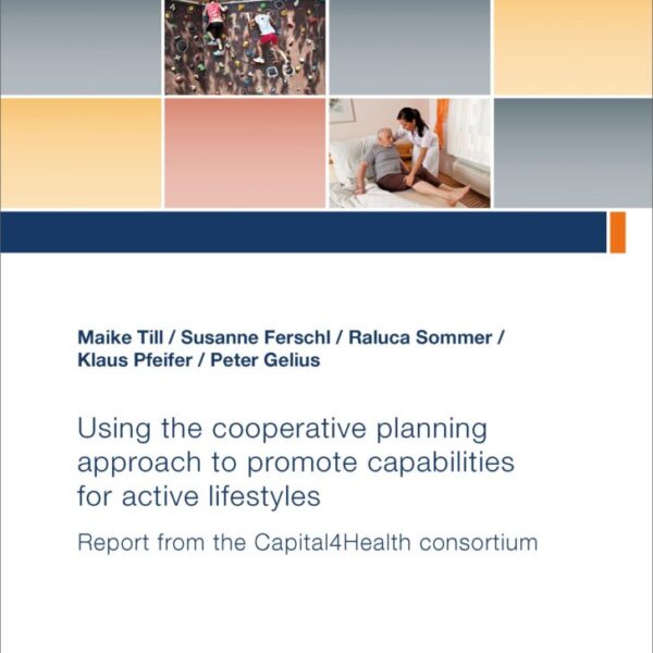 Using the cooperative planning approach to promote capabilities for active lifestyles